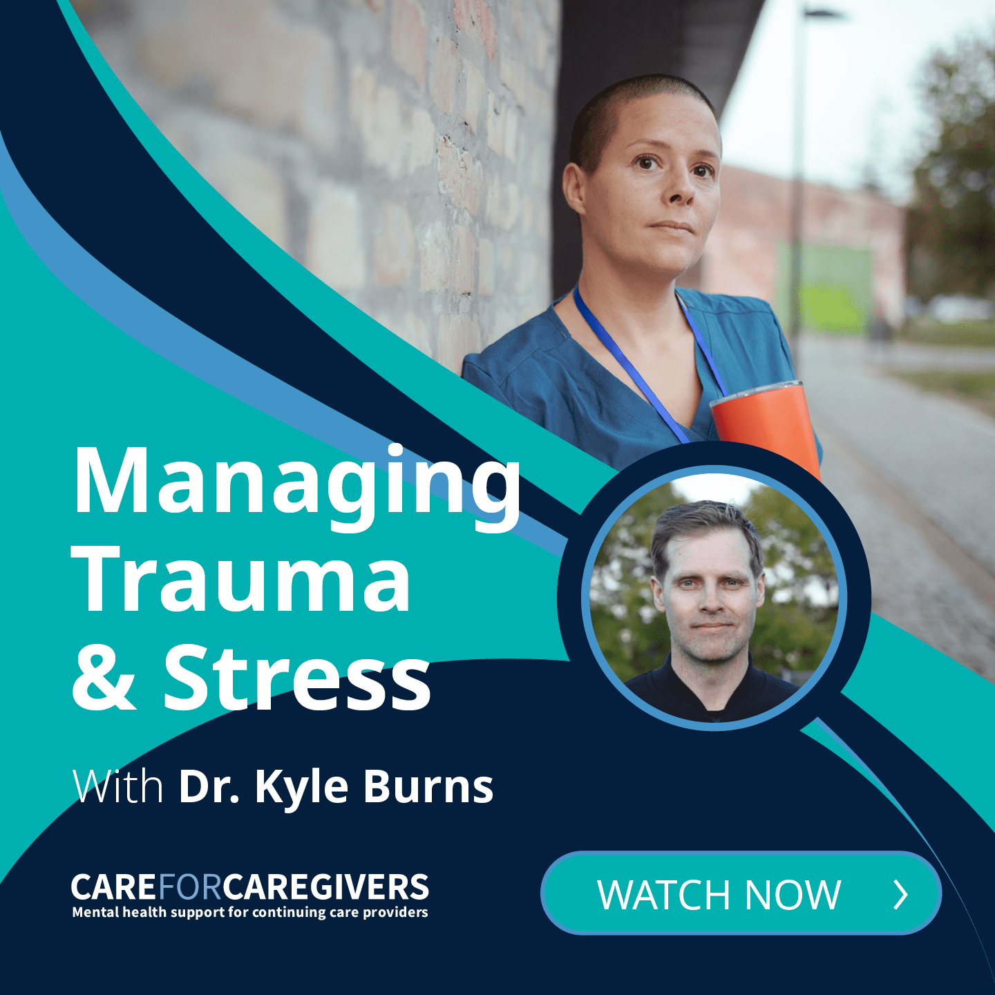 Managing Trauma and Stress | Care For Caregivers